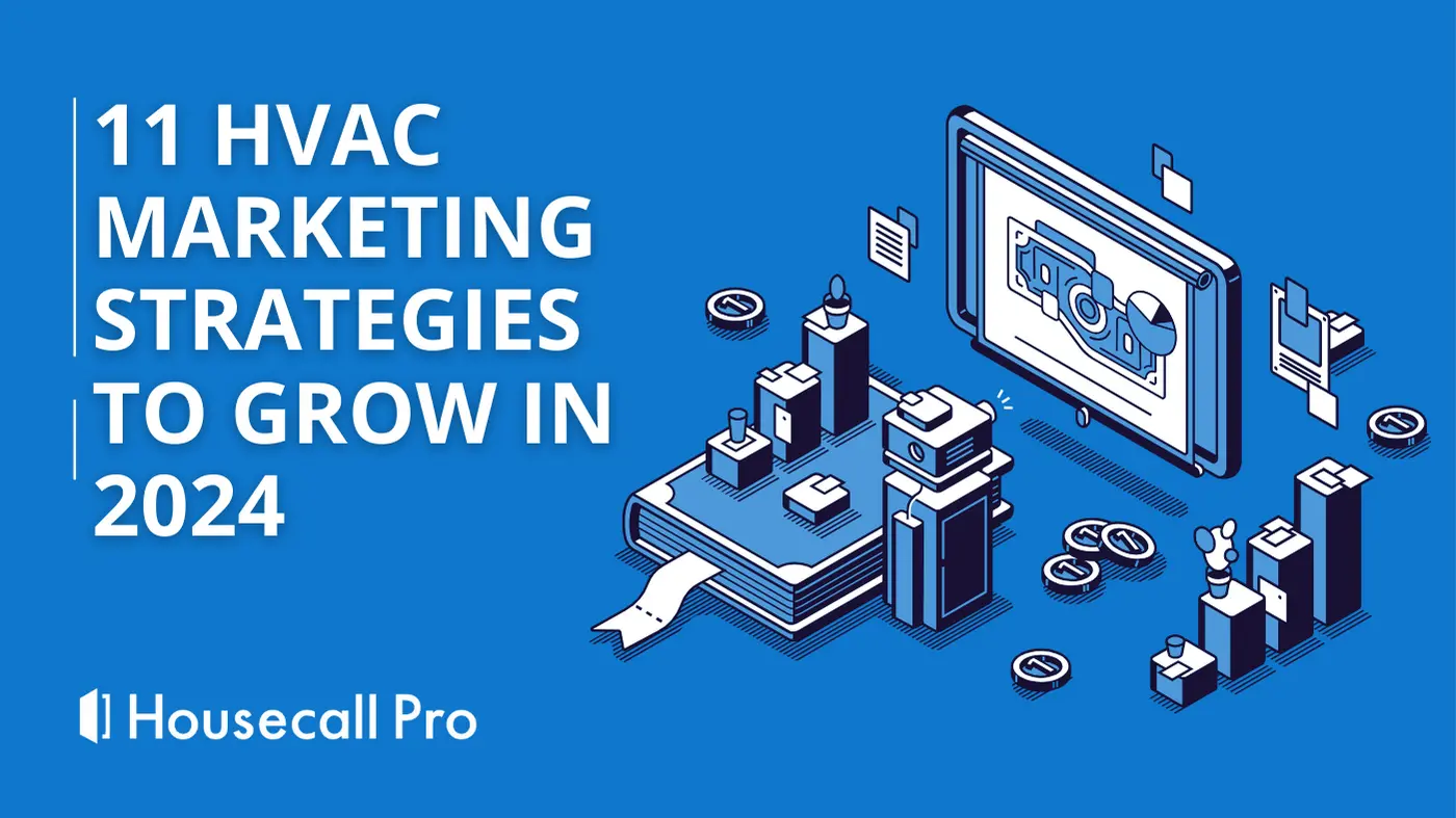 11 HVAC Marketing Ideas to Grow Your HVAC Business in 2024